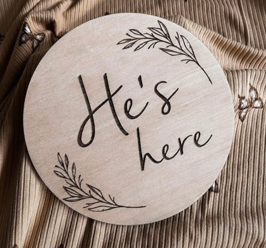He’s here wooden birth announcement plaque