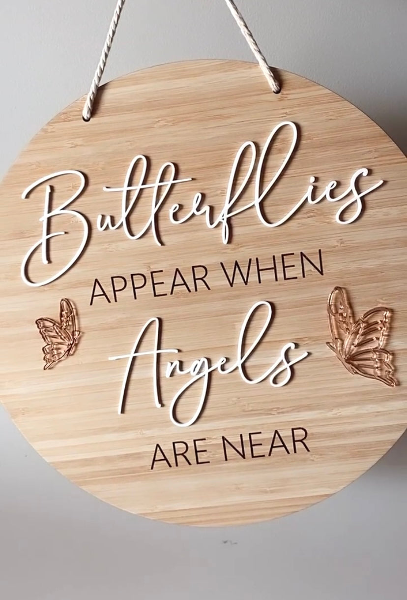 Butterflies appear when angels are near